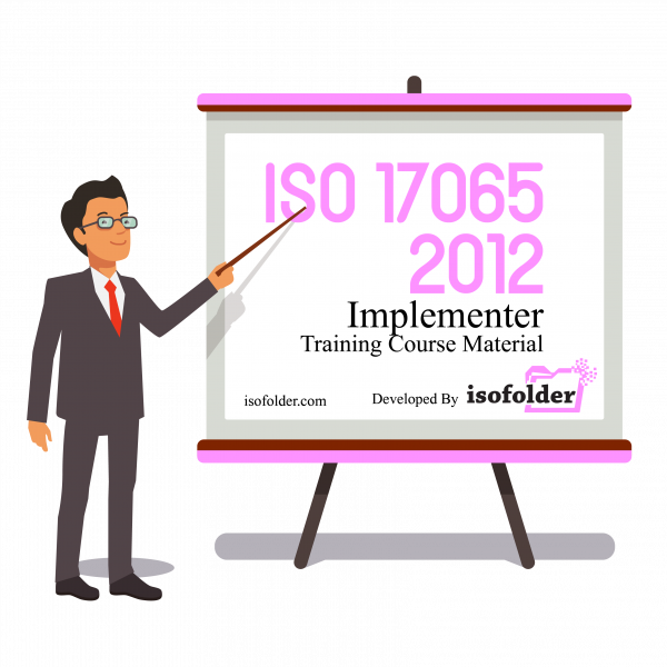 ISO-17065-IMPLEMENTER-TRAINING-MATERIAL-BY-ISOFOLDER